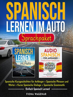 cover image of Spanisch Lernen im Auto--Sprachpaket